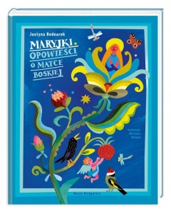 MARYJKI. OPOWIEŚCI O MATCE BOSKIEJ