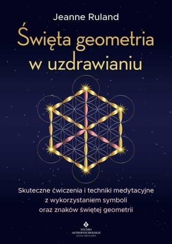 Święta geometria w uzdrawianiu, Jeanne Ruland