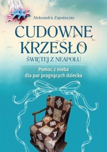 CUDOWNE KRZESŁO ŚWIĘTEJ Z NEAPOLU