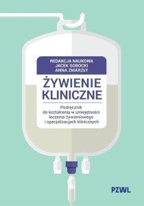 ŻYWIENIE KLINICZNE. PODRĘCZNIK DO KSZTAŁCENIA...