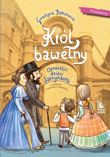 Król bawełny. Opowieści dzieci fabrykanta