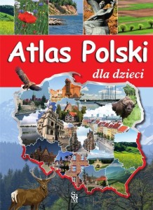 ATLAS POLSKI DLA DZIECI W.2023, KAROLINA WOLSZCZAK