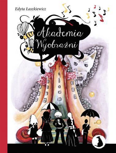 Akademia Wyobraźni, Edyta Łaszkiewicz