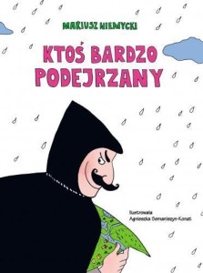 KTOŚ BARDZO PODEJRZANY, MARIUSZ NIEMYCKI