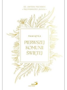 PRZYPOWIEŚCI JEZUSA. PAMIĄTKA I KOMUNI ŚW.