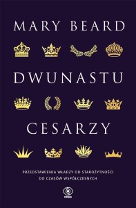 DWUNASTU CESARZY, MARY BEARD, NORBERT RADOMSKI