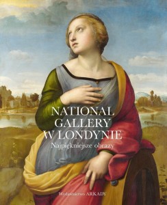 NATIONAL GALLERY W LONDYNIE. NAJPIĘKNIEJSZE OBRAZY