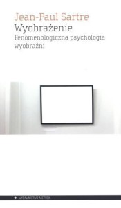 WYOBRAŻENIE. FENOMENOLOGICZNA PSYCHOLOGIA WYOBR.
