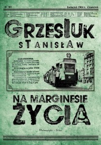 NA MARGINESIE ŻYCIA, STANISŁAW GRZESIUK