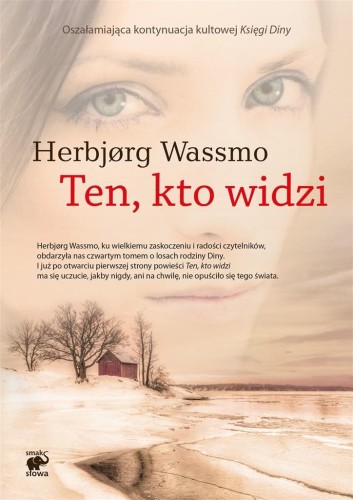 Ten, kto widzi, Herbjorg Wassmo, Ewa M. Bilińska