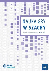 NAUKA GRY W SZACHY. PORADNIK DLA NAUCZYCIELA