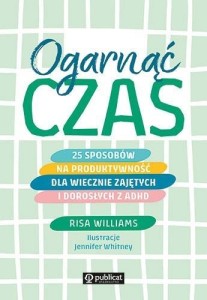 OGARNĄĆ CZAS, RISA WILLIAMS