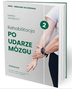 Rehabilitacja po udarze mózgu, Marcin Szwajnoch