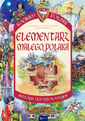 Kocham Polskę. Elementarz małego Polaka