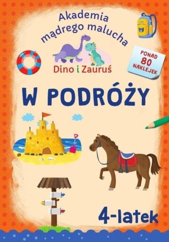 Dino i Zauruś. 4-latek. W podróży, Emilia Matyka