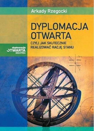 Dyplomacja otwarta, czyli jak skutecznie...