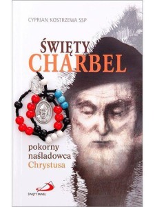 ŚWIĘTY CHARBEL POKORNY NASLADOWCA CHRYSTUSA