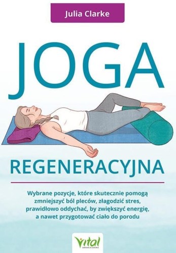 Joga regeneracyjna, Julia Clarke