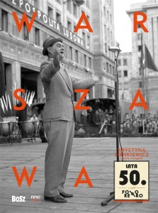 WARSZAWA LATA 50., KRYSTYNA SIENKIEWICZ