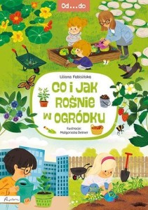 OD...DO. CO I JAK ROŚNIE W OGRÓDKU