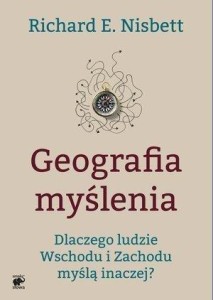 GEOGRAFIA MYŚLENIA W.2015, RICHARD E. NISBETT