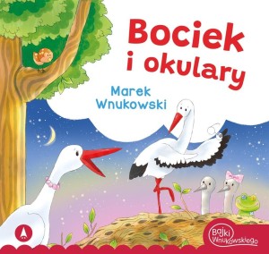 BOCIEK I OKULARY, MAREK WNUKOWSKI