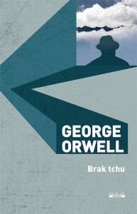 BRAK TCHU, GEORGE OWELL