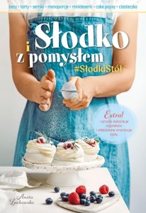 SŁODKO I Z POMYSŁEM, ANETA ŻUCHOWSKA