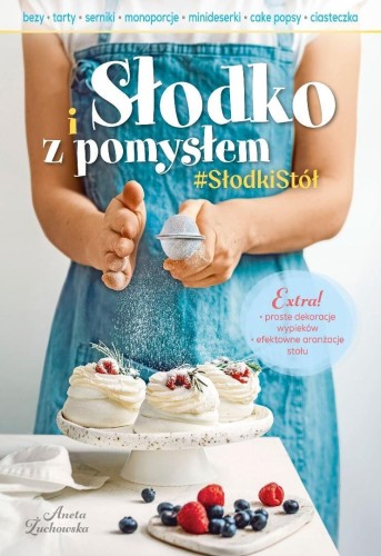 Słodko i z pomysłem, Aneta Żuchowska