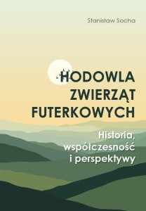 HODOWLA ZWIERZĄT FUTERKOWYCH, STANISŁAW SOCHA