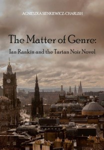 THE MATTER OF GENRE: IAN RANKIN AND THE TARTAN...