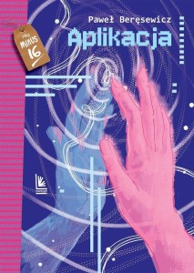 APLIKACJA, PAWEŁ BERĘSEWICZ