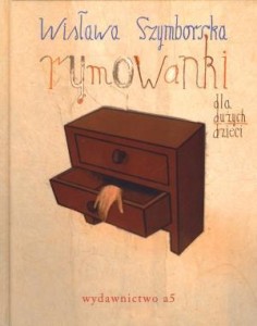 RYMOWANKI DLA DUŻYCH DZIECI, WISŁAWA SZYMBORSKA