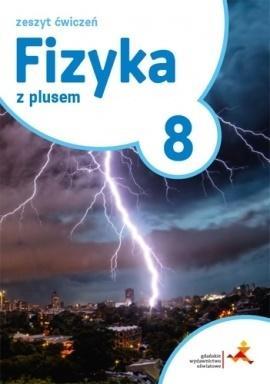Fizyka SP 8 Z Plusem ćwiczenia GWO, praca zbiorowa