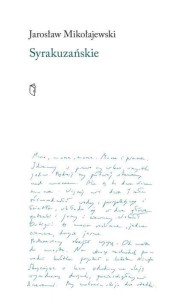 SYRAKUZANSKIE, JAROSŁAW MIKOŁAJEWSKI