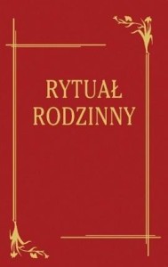 RYTUAŁ RODZINNY, KS. BP JÓZEF WYSOCKI