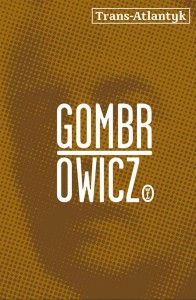 TRANS-ATLANTYK, WITOLD GOMBROWICZ