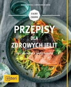 PRZEPISY DLA ZDROWYCH JELIT, SANDRA STREHLE