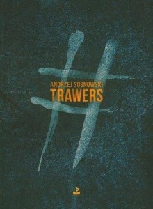 TRAWERS, ANDRZEJ SOSNOWSKI