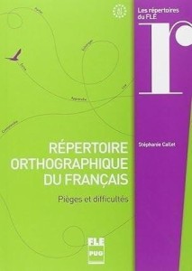 REPERTOIRE ORTHOGRAPHIQUE DU FRANCAIS A1-C2