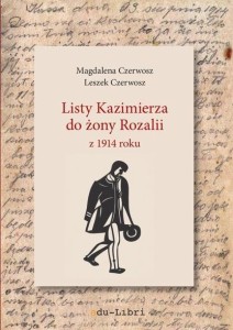 LISTY KAZIMIERZA DO ŻONY ROZALII Z 1914 ROKU