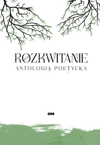 Rozkwitanie. Antologia poetycka, praca zbiorowa