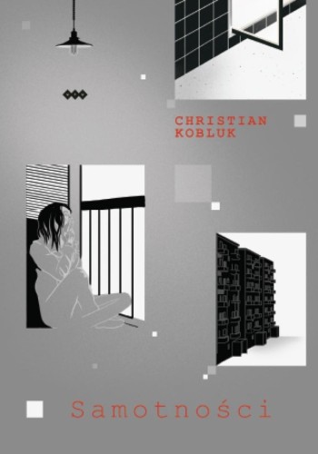 Samotności, Christian Kobluk