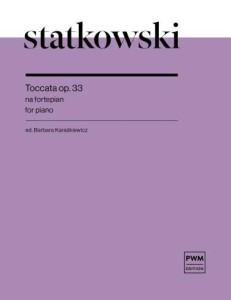 TOCCATA OP. 33 NUTY NA FORTEPIAN, ROMAN STATKOWSKI