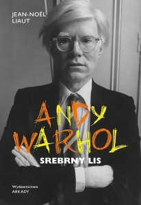 ANDY WARHOL. SREBRNY LIS, JEAN-NOEL LIAUT