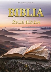 BIBLIA. ŻYCIE JEZUSA W SŁOWIE.. - PIERWSZA KOMUNIA