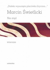 DALEKO WYSUNIĘTA PLACÓWKA LIRYCZNA...
