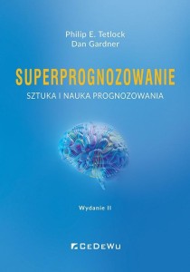 SUPERPROGNOZOWANIE. SZTUKA I NAUKA PROGNOZOWANIA