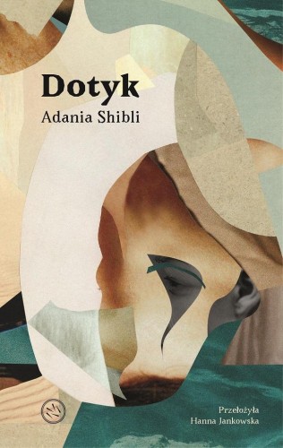 Dotyk, Adania Shibli