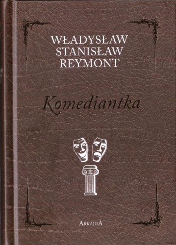 Komediantka, Władysław Stanisław Reymont